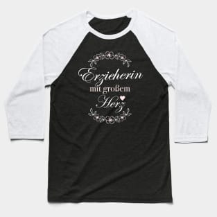 Erzieherin mit großem Herz Baseball T-Shirt